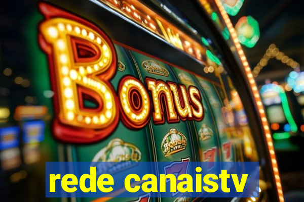 rede canaistv